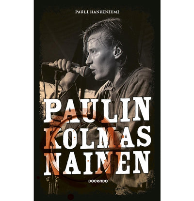 Pauli Hanhiniemi, Paulin Kolmas Nainen, Signed Book (In Finnish)