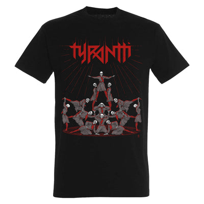 Tyrantti, Ihmispyramidi, T-Shirt